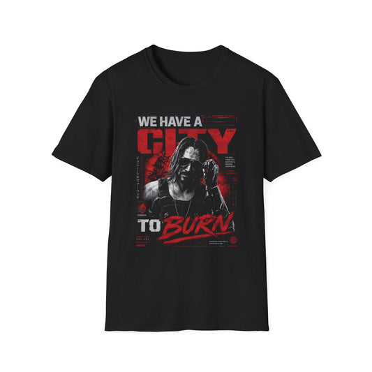 We Have a City to Burn T‑Shirt — Johnny Silverhand T Shirt Graphic Tee